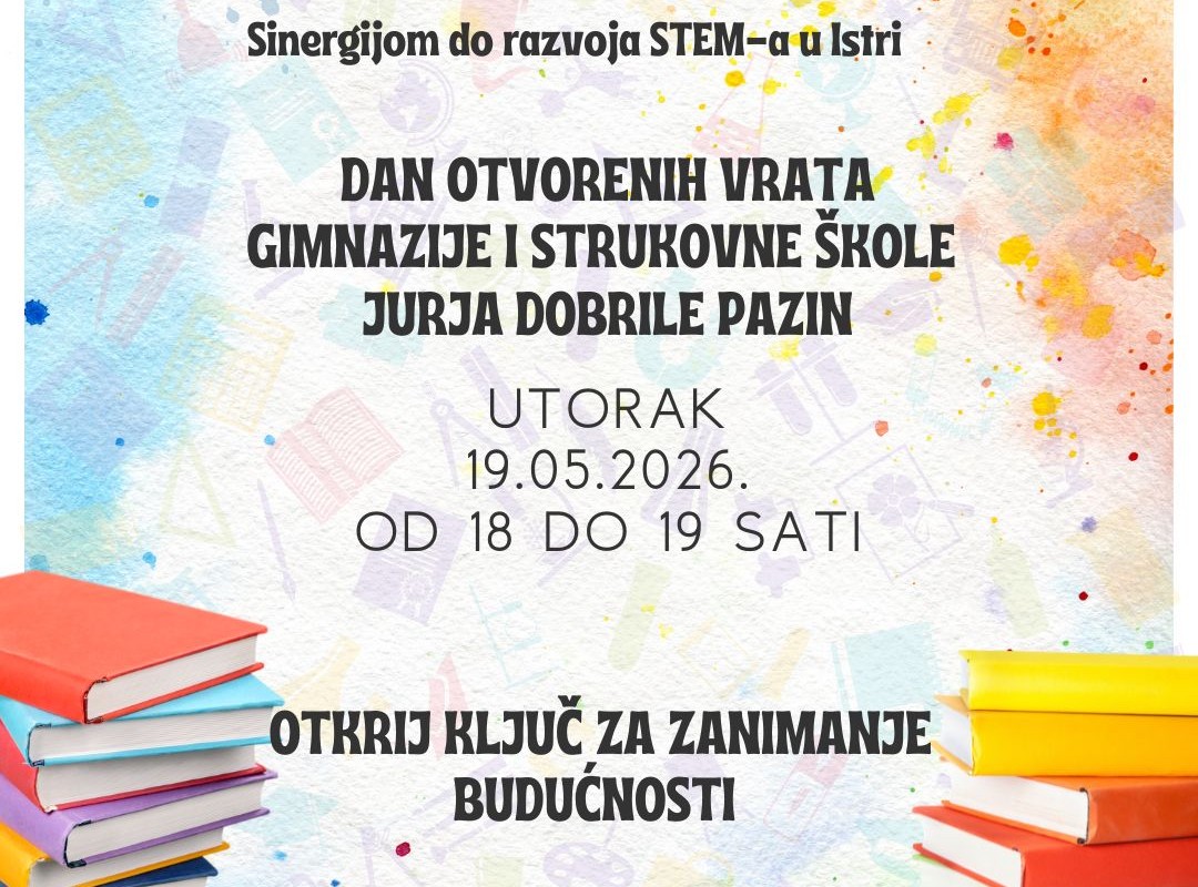 Dan otvorenih vrata Gimnazije i strukovne škole Jurja Dobrile Pazin uz i-STEM